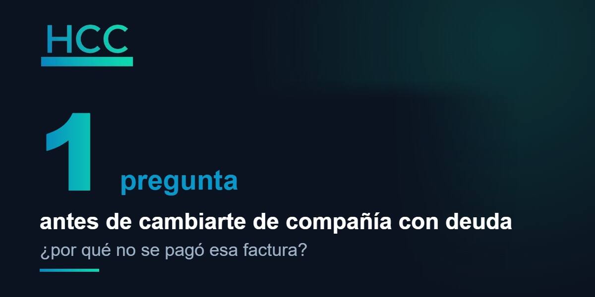 Una pregunta antes de cambiar de compañía de luz con deuda: por qué no se pagó esa factura